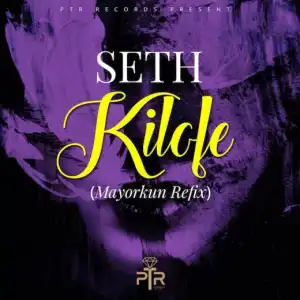 Seth - Kilofe Ft. Mayorkun